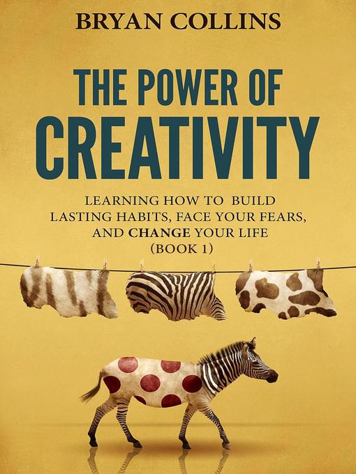 Title details for The Power of Creativity (Book 1) by Bryan Collins - Available